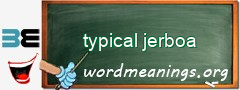 WordMeaning blackboard for typical jerboa
